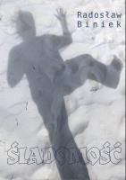 Śladomość. Autor: Biniek Radosław. SmakLiter.pl Okładka książki Śladomość