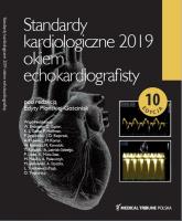 Standardy Kardiologiczne Okiem Echokardiografisty 2019. Autor: Płońska-Gościniak Edyta. SmakLiter.pl Okładka książki Standardy Kardiologiczne Okiem Echokardiografisty 2019