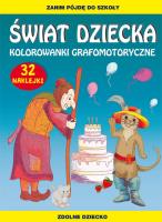 Świat dziecka. Kolorowanki grafomotoryczne. Autor: Guzowska Beata, Tina Zakierska. SmakLiter.pl Okładka książki Świat dziecka. Kolorowanki grafomotoryczne