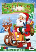 Okładka książki ŚWIĄTECZNE KOLOROWANKI MIKOŁAJ I RENIFERY