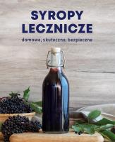 Syropy lecznicze. Domowe, skuteczne, bezpieczne. Autor: Wanda Jackowska. SmakLiter.pl Okładka książki Syropy lecznicze. Domowe, skuteczne, bezpieczne