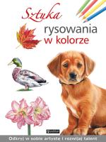 Sztuka rysowania w kolorze. Autor: autor zbiorowy. SmakLiter.pl Okładka książki Sztuka rysowania w kolorze