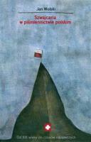 Szwajcaria w piśmiennictwie polskim. Autor: Wolski Jan. SmakLiter.pl Okładka książki Szwajcaria w piśmiennictwie polskim