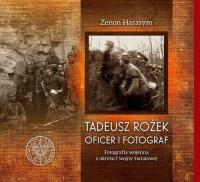 Okładka książki Tadeusz Rożek - oficer i fotograf