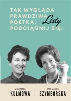 Tak wygląda prawdziwa poetka, podciągnij się!. Autor: Wisława Szymborska, Kulmowa Joanna. SmakLiter.pl Okładka książki Tak wygląda prawdziwa poetka, podciągnij się!