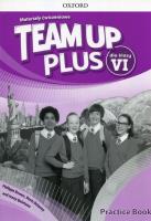 Team Up Plus 6 Materiały ćwiczeniowe + kod online. Autor: Bowen Philippa, Delaney Denis, Quintana Jenny. SmakLiter.pl Okładka książki Team Up Plus 6 Materiały ćwiczeniowe + kod online