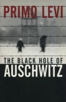The Black Hole of Auschwitz. Autor: Levi Primo. SmakLiter.pl Okładka książki The Black Hole of Auschwitz