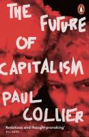 The Future of Capitalism. Autor: Collier Paul. SmakLiter.pl Okładka książki The Future of Capitalism
