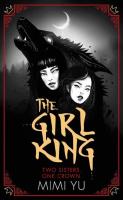 The Girl King. Autor: Yu Mimi. SmakLiter.pl Okładka książki The Girl King