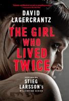 The Girl Who Lived Twice. Autor: David Lagercrantz. SmakLiter.pl Okładka książki The Girl Who Lived Twice