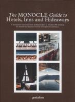 The Monocle Guide to Hotels, Inns and Hideaways. Wydawca: Gestalten. SmakLiter.pl Opakowanie The Monocle Guide to Hotels, Inns and Hideaways