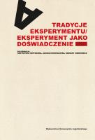 Tradycje eksperymentu/eksperyment jako.... Autor: red. Krzysztof Hoffmann, Jakub Kornhauser. SmakLiter.pl Okładka książki Tradycje eksperymentu/eksperyment jako...