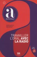 Travailler l'oral avec la radio. Autor: Barreau Delphine, Bechtel Marine, Gros Déborah. SmakLiter.pl Okładka książki Travailler l'oral avec la radio
