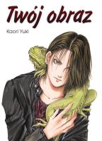 Twój obraz. Autor: Kaori Yuki. SmakLiter.pl Okładka książki Twój obraz