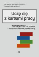 Uczę się z kartami pracy. Podręcznik dla uczniów... Autor: Agnieszka Borowska-Kociemba, Małgorzata Krukowska. SmakLiter.pl Okładka książki Uczę się z kartami pracy. Podręcznik dla uczniów..