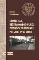 Okładka książki Udział 163. rezerwowego pułku piechoty w kampanii polskiej 1939 roku