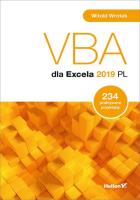 VBA dla Excela 2019 PL. 234 praktyczne przykłady. Autor: Wrotek Witold. SmakLiter.pl Okładka książki VBA dla Excela 2019 PL. 234 praktyczne przykłady