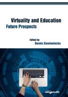 Virtuality and Education Future Prospects. Autor: Dorota Siemieniecka. SmakLiter.pl Okładka książki Virtuality and Education Future Prospects