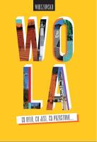 WARSZAWSKA WOLA CO BYŁO CO JEST CO POZOSTANIE. Autor: JANUSZ DZIANO, Kępka-Mariański Wojciech, Ireneusz Wywiał. SmakLiter.pl Okładka książki WARSZAWSKA WOLA CO BYŁO CO JEST CO POZOSTANIE