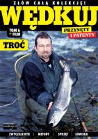 Wędkuj. Przynęty i patenty. Tom 6 + film. Troć. Wydawca: Literat. SmakLiter.pl Opakowanie Wędkuj. Przynęty i patenty. Tom 6 + film. Troć