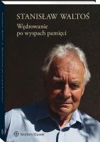 Wędrowanie po wyspach pamięci. Autor: Waltoś Stanisław. SmakLiter.pl Okładka książki Wędrowanie po wyspach pamięci