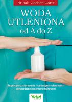 Woda utleniona od A do Z. Autor: Gartz Jochen. SmakLiter.pl Okładka książki Woda utleniona od A do Z