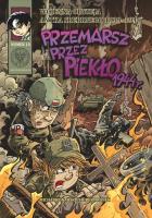 Wojenna Odyseja...T.10 Przemarsz przez piekło 1944. Autor: Konarski Michał, Ronek Hubert. SmakLiter.pl Okładka książki Wojenna Odyseja...T.10 Przemarsz przez piekło 1944