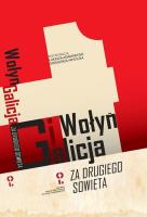 Wołyń i Galicja „za drugiego Sowieta”. Wydawca: Centrum Polsko-Rosyjskiego Dialogu i Porozumienia. SmakLiter.pl Opakowanie Wołyń i Galicja „za drugiego Sowieta”