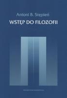 Wstęp do filozofii. Autor: Stępień Antoni B.. SmakLiter.pl Okładka książki Wstęp do filozofii