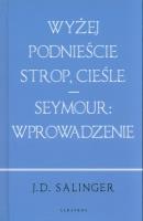 Okładka książki Wyżej podnieście.../ Seymour: wstęp (w.jubileusz.)