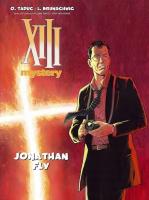 XIII - Mystery #11: Jonathan Fly.. Autor: Brunschwig Luc. SmakLiter.pl Okładka książki XIII - Mystery #11: Jonathan Fly.