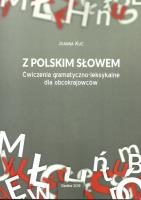 Z polskim słowem. Autor: Kuć Joanna. SmakLiter.pl Okładka książki Z polskim słowem