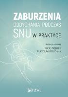 Zaburzenia oddychania podczas snu w praktyce. Autor: Maciej Tazbir, Władysław Pierzchała. SmakLiter.pl Okładka książki Zaburzenia oddychania podczas snu w praktyce