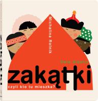 Okładka książki ZAKĄTKI CZYLI KTO TU MIESZKA WYD. 2