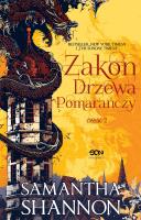 Zakon Drzewa Pomarańczy Część 2. Autor: Samantha Shannon. SmakLiter.pl Okładka książki Zakon Drzewa Pomarańczy Część 2