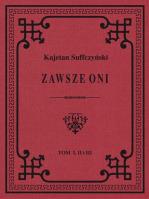 Zawsze Oni. Autor: Suffczyński Kajetan. SmakLiter.pl Okładka książki Zawsze Oni