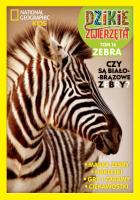 ZEBRA DZIKIE ZWIERZĘTA TOM 16. Autor: Opracowanie zbiorowe. SmakLiter.pl Okładka książki ZEBRA DZIKIE ZWIERZĘTA TOM 16
