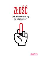 Złość. Jak nie zamienić jej we wściekłość?. Autor: Opracowanie zbiorowe. SmakLiter.pl Okładka książki Złość. Jak nie zamienić jej we wściekłość?