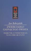Zwierciadło gasnącego świata. Autor: Bobrzyński Jan. SmakLiter.pl Okładka książki Zwierciadło gasnącego świata