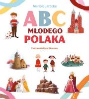 ABC młodego Polaka. Autor: Mariola Jarocka. SmakLiter.pl Okładka książki ABC młodego Polaka