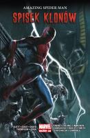 Amazing Spider Man Tom 5 Spisek klonów. Autor: Dan Slott, N.Gage Christos, David Petersen, Thompson Robbie, Ryan Sean. SmakLiter.pl Okładka książki Amazing Spider Man Tom 5 Spisek klonów