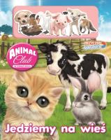 Okładka książki Animal Club. Przyczep magnes! Jedziemy na wieś