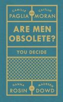 Are Men Obsolete?. Autor: Moran Caitlin, Paglia Camille, Rosin Hanna, Dowd Maureen. SmakLiter.pl Okładka książki Are Men Obsolete?