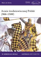 Armie średniowiecznej Polski (966-1500). Autor: Sarnecki Witold. SmakLiter.pl Okładka książki Armie średniowiecznej Polski (966-1500)