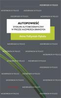 Okładka książki Autopowieść Dyskurs autobiograficzny w prozie Kazimierza Brandysa