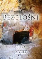 Bezgłośni. Autor: Segiet Eliza. SmakLiter.pl Okładka książki Bezgłośni