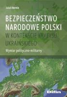 Okładka książki Bezpieczeństwo narodowe Polski w kontekście kryzysu ukraińskiego