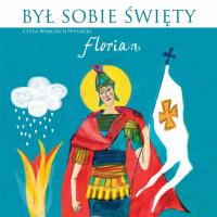 Był sobie Święty Florian - Audiobook. Autor: Wysocki Wojciech. SmakLiter.pl Okładka książki Był sobie Święty Florian - Audiobook