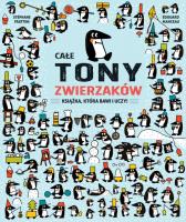 Całe tony zwierzaków. Autor: Stephane Frattini. SmakLiter.pl Okładka książki Całe tony zwierzaków