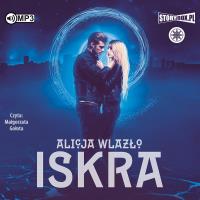 CD MP3 ISKRA. Autor: Wlazło Alicja. SmakLiter.pl Okładka książki CD MP3 ISKRA